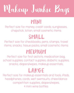 Makeup Junkie Bags