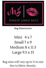 Load image into Gallery viewer, Makeup Junkie Bags